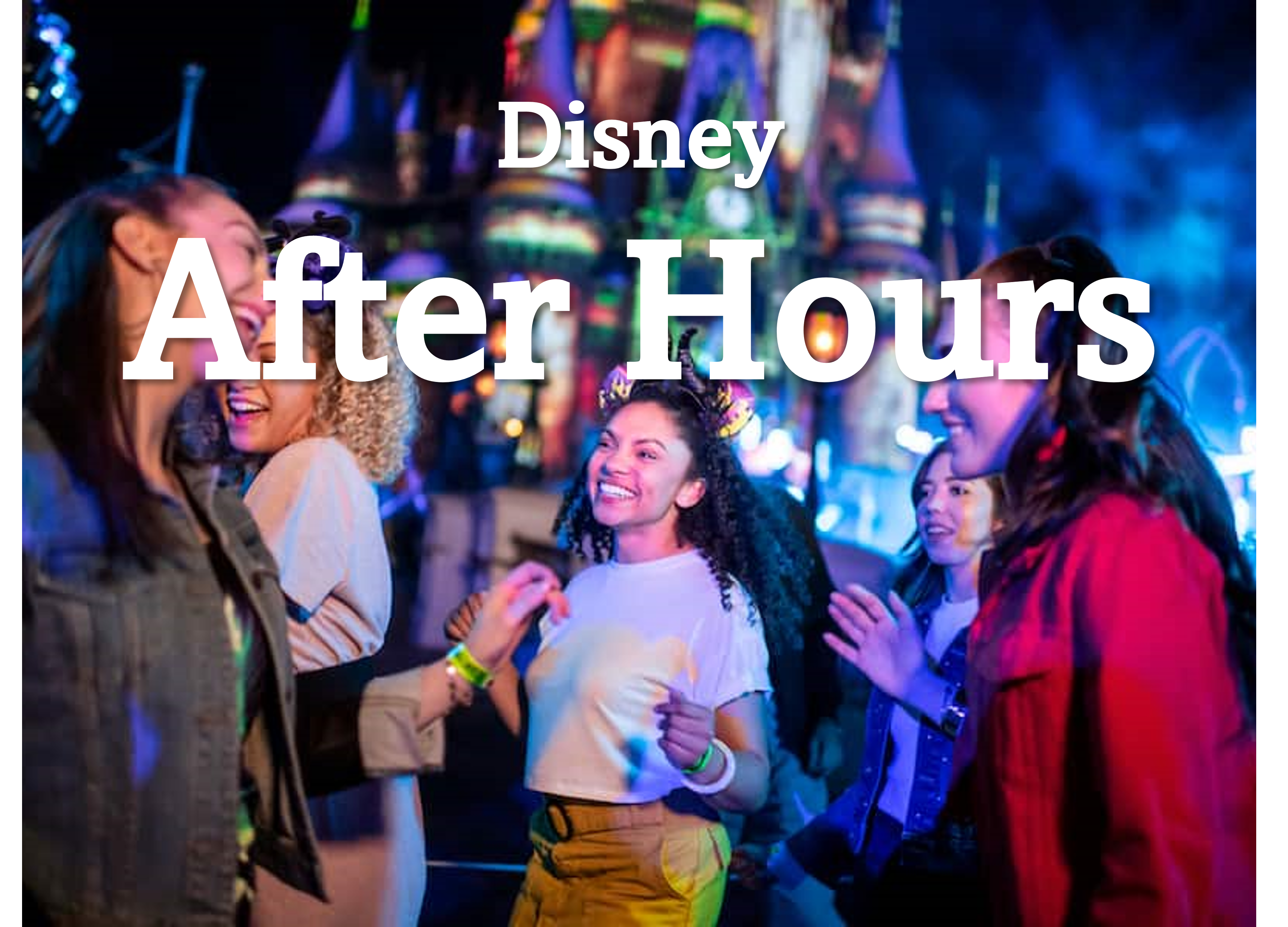 Disney After Hoursとは